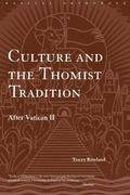 culture and the thomist tradition,after vatican ii