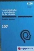 Conocimiento y Sociología de la Ciencia: 107 (Monografías) (in Spanish)