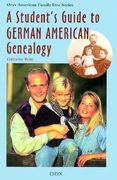 a student's guide to german american genealogy (en Inglés)