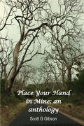 Place Your Hand In Mine: An anthology (en Inglés)