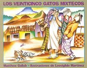 Los Veinticinco Gatos Mixtecos (in Spanish)