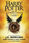 Harry Potter and the Cursed Child, Parts one and Two: The Official Playscript of the Original West end Production 