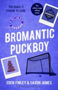 Bromantic Puckboy. A spicy, same team, friends with benefits ice hockey romance