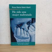 He sido una mujer maltratada