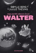 Mein Ziemlich Seltsamer Freund Walter (en Alemán)