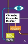 Obsessive Compulsive Disorder (Palgrave Insights in Psychology series)