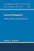 Lexical Categories: Verbs, Nouns and Adjectives (Cambridge Studies in Linguistics) (en Inglés)