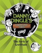 The Farts of Gratitude (Danny Dingle's Fantastic Finds) (en Inglés)