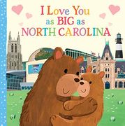 I Love you as big as North Carolina: A Sweet Love Board Book for Toddlers With Baby Animals, the Perfect Shower Gift! 