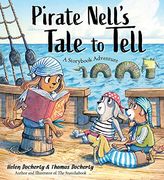 Pirate Nell'S Tale to Tell: A Storybook Adventure (en Inglés)