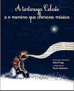 A Tartaruga Celeste e o Menino que Chorava Música (en Portugués)