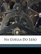 Na Guella Do Leao (en Portugués)