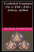 Decahedral Dominator: The #1 Pick 3 Pick 4 Lottery Method (en Inglés)