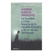 La increíble y triste historia de la Cándida Eréndira y de su abuela desalmada
