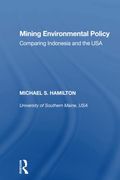 Mining Environmental Policy: Comparing Indonesia and the usa (en Inglés)