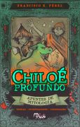 Chiloé Profundo - Apuntes de Mitología