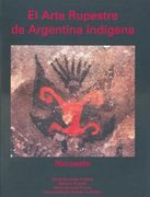 El Arte Rupestre de Argentina Indigena