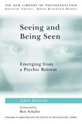 seeing and being seen,emerging from a psychic retreat