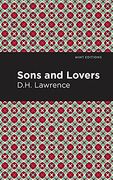 Sons and Lovers (Mint Editions (in Their own Words: Biographical and Autobiographical Narratives))