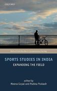 Sports Studies in India: Expanding the Field (Oxford India Studies in Contemporary Society) (en Inglés)