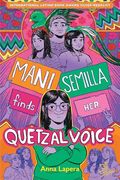 Mani Semilla Finds her Quetzal Voice (en Inglés)