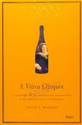 Viuva Clicquot: A Historia de um Imperio do Champa (em Portugues do Brasil) (en Portugués)