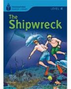 The Shipwreck: Foundations Reading Library 4 (en Inglés)
