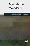 Melmoth the Wanderer (en Inglés)