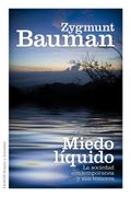 Miedo Líquido: La Sociedad Contemporánea y sus Temores (Estado y Sociedad) (in Spanish)