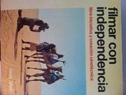 Filmar con Independencia