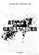 Atlas de Catastrofes. Una Ciudad Ficticia Condenada al Fracaso (in Spanish)