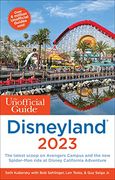 The Unofficial Guide to Disneyland 2023 (Unofficial Guides) (en Inglés)