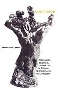Contagion: Sexuality, Disease, and Death in German Idealism and Romanticism (Studies in Continental Thought) (en Inglés)