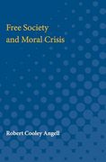 Free Society and Moral Crisis (en Inglés)