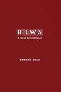 Hiwa: A Tale of Ancient Hawaii