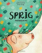 Sprig the Rescue Pig (en Inglés)