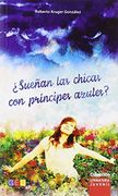 ¿sueÑan Las Chicas Con PrÍncipes Azules?