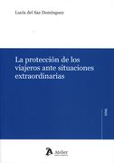 La Proteccion de los Viajeros Ante Situaciones Extraordinarios