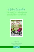 Affaires de Famille: The Family in Contemporary French Culture and Theory (en Inglés)