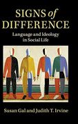 Signs of Difference: Language and Ideology in Social Life 