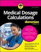 Medical Dosage Calculations For Dummies (en Inglés)