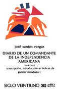 El Diario de un Comandante de la Independencia Americana, 1814-1825 (Letras Mexicanas)