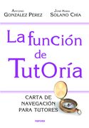 La Función de Tutoría: Carta de Navegación Para Tutores (in Spanish)