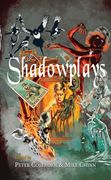 Shadowplays [Trade Paperback] (en Inglés)