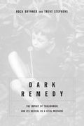 dark remedy,the impact of thalidomide and its revival as a vital medicine