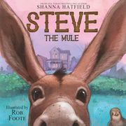 Steve the Mule: A Pendleton Petticoats Children's Book