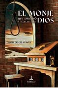El Monje que Aprendio a Hablar con Dios