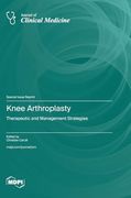 Knee Arthroplasty: Therapeutic and Management Strategies (en Inglés)