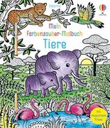 Mein Farbenzauber-Malbuch: Tiere