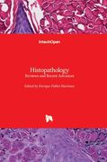 Histopathology: Reviews and Recent Advances
